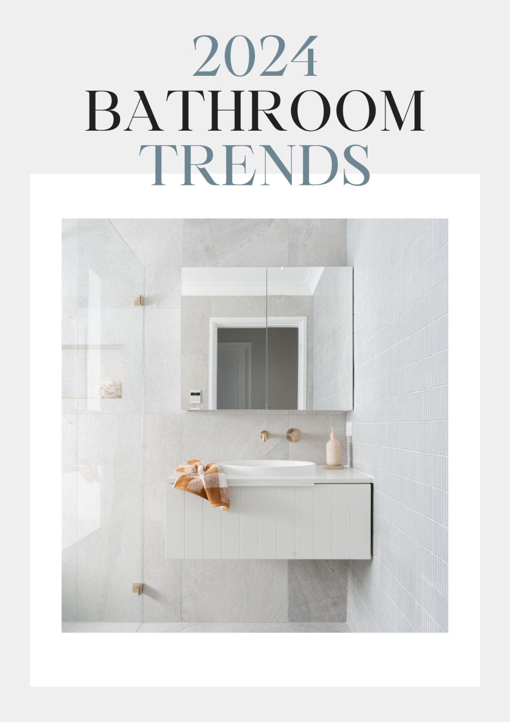 2024 Bathroom Trends That Will Last