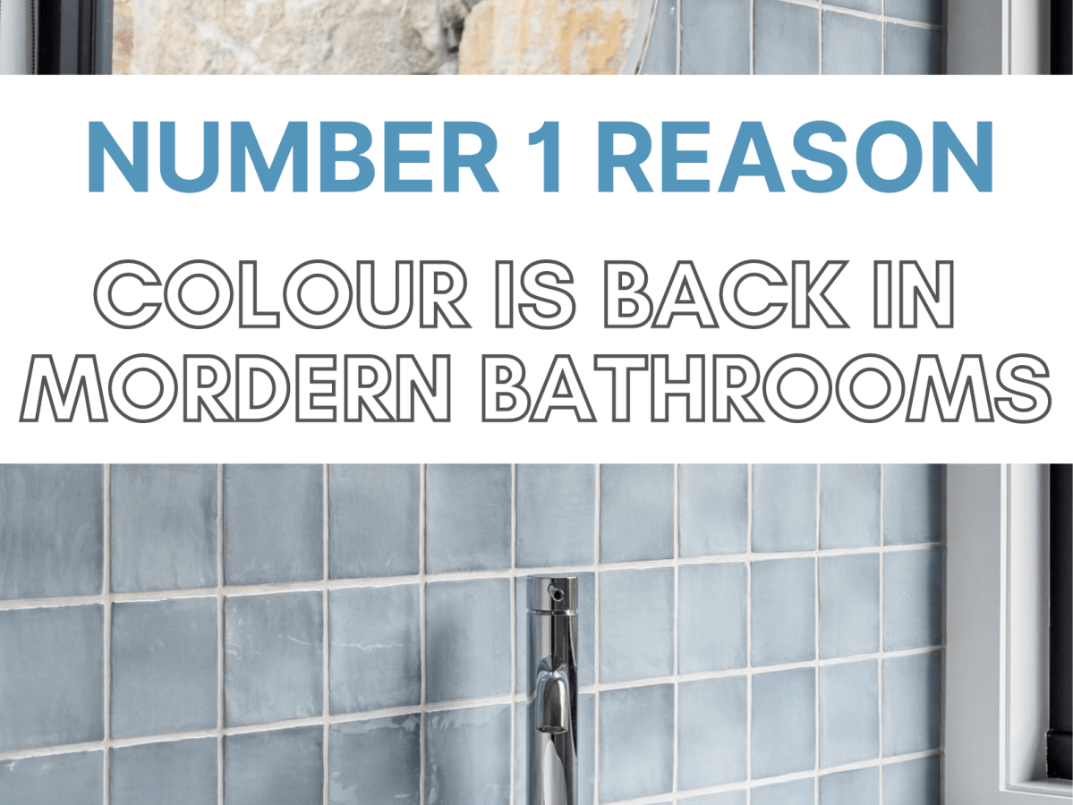 Number One Reason Colour Is Taking Over Modern&nbsp;Bathrooms